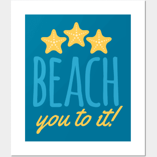 Beach You To It Pun Posters and Art